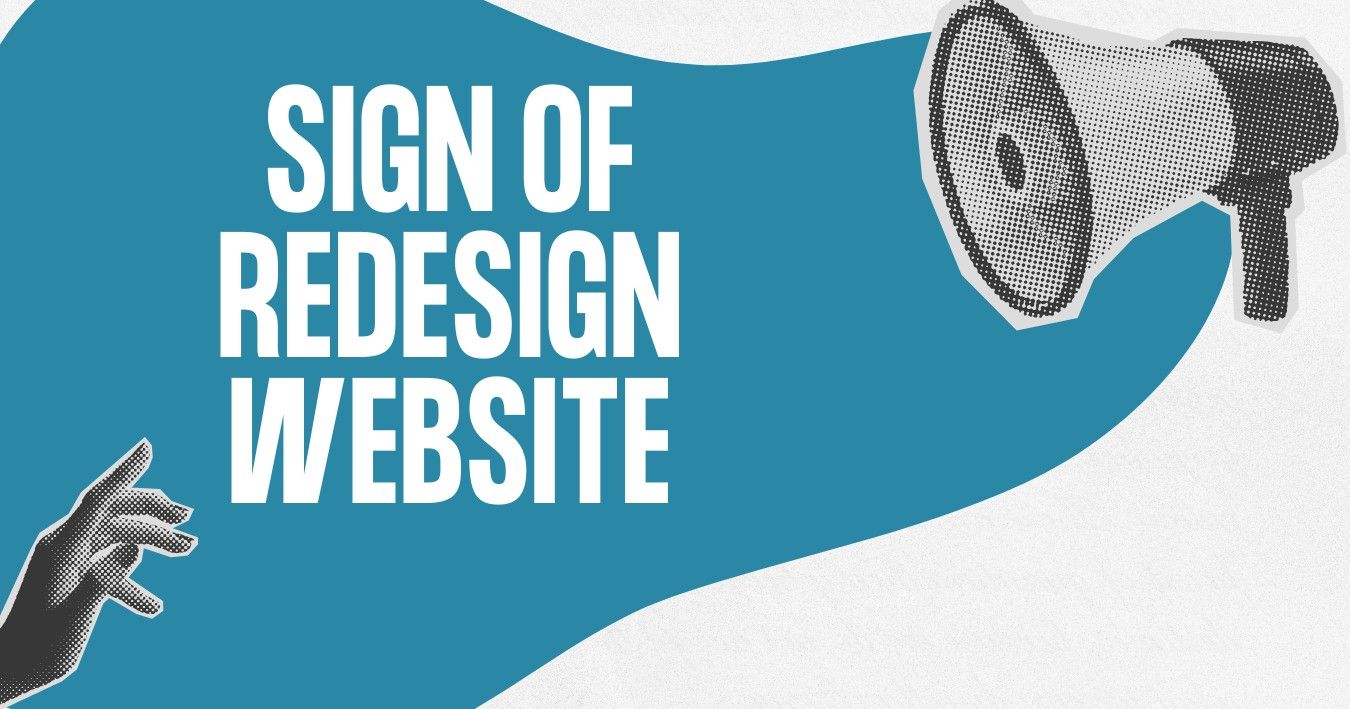 Ten Signs You Need a Website Redesign ASAP